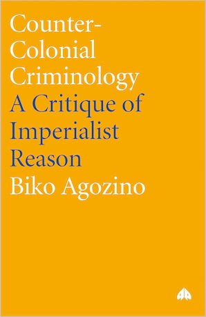 Counter-Colonial Criminology
